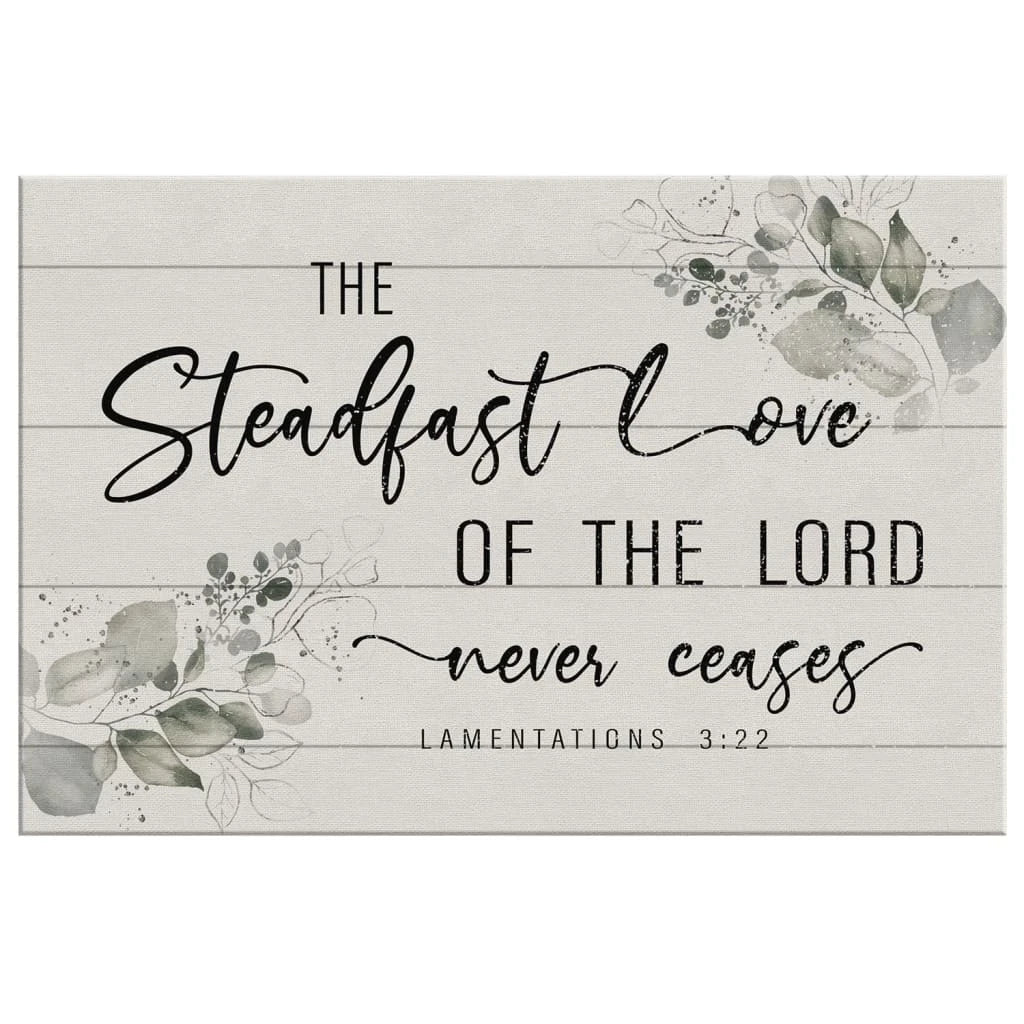 lamentations 3 22 the steadfast love of the lord never ceases canvas wall art (Landscape)