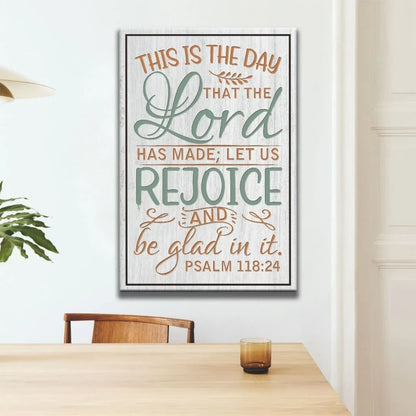 bible verse wall decor psalm 118 24 this is the day that the lord has made canvas print