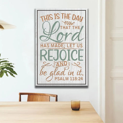 bible verse wall decor psalm 118 24 this is the day that the lord has made canvas print
