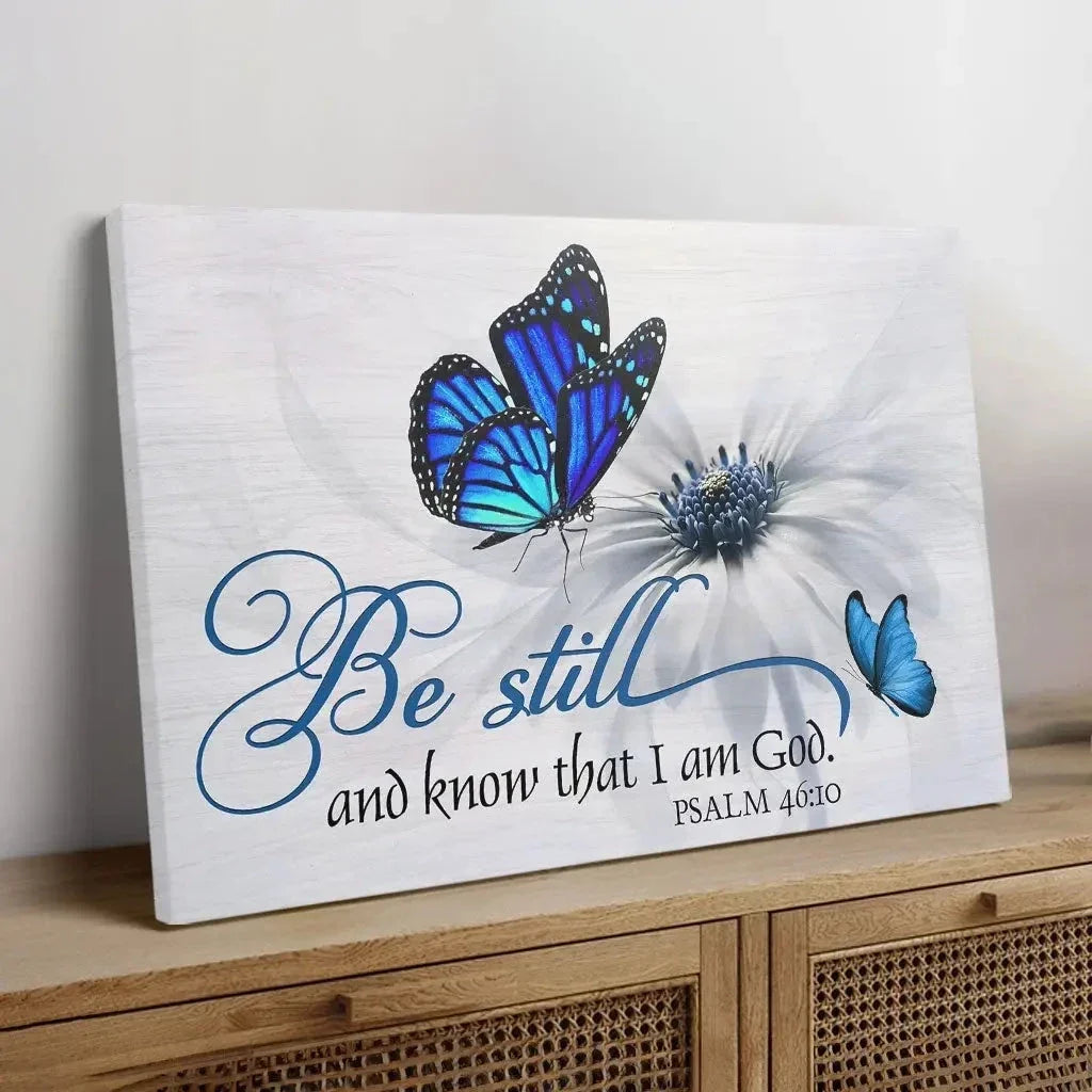butterfly flower be still and know that i am god psalm 46 10 wall art canvas (Landscape)