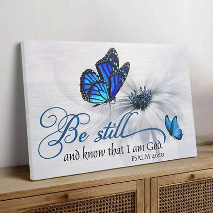 butterfly flower be still and know that i am god psalm 46 10 wall art canvas (Landscape)