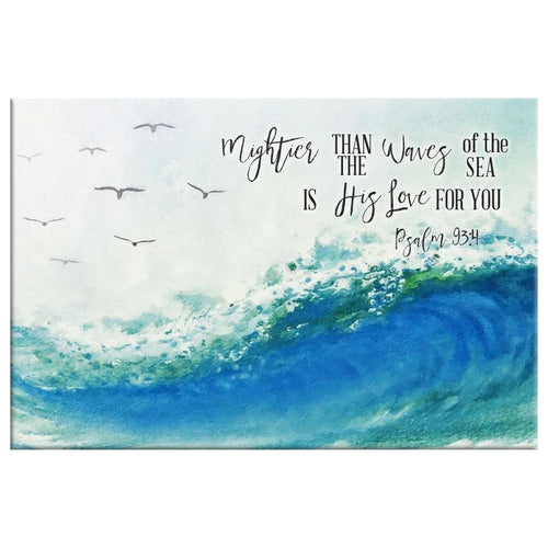 ocean waves mightier than the waves of the sea is his love for you bible verse wall art canvas (Landscape)