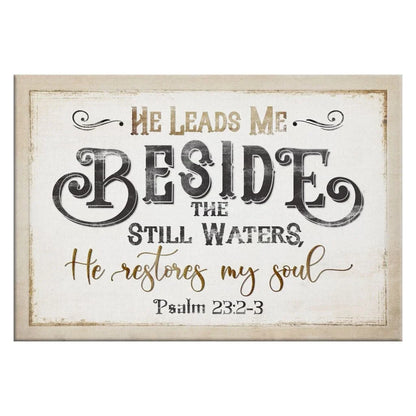 psalm 23 2 3 he leads me beside the still waters wall art canvas (Landscape)