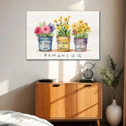 be joyful in hope patient in affliction faithful in prayer flower pots wall art canvas (Landscape)