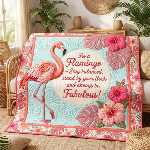 Be A Flamingo Quilt Blanket