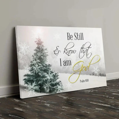 be still and know that i am god christmas christian wall art canvas print (Landscape) (view 5)