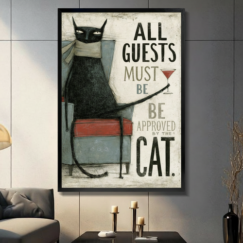 All Guests Must Be Approved By The Cat Canvas Print