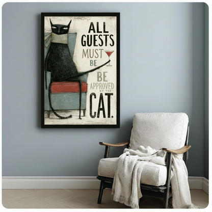All Guests Must Be Approved By The Cat Canvas Print