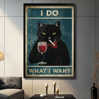 I Do What I Want Black Cat Canvas Art Wall Art