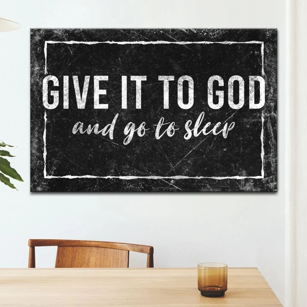 modern farmhouse give it to god and go to sleep christian wall art canvas (Landscape)
