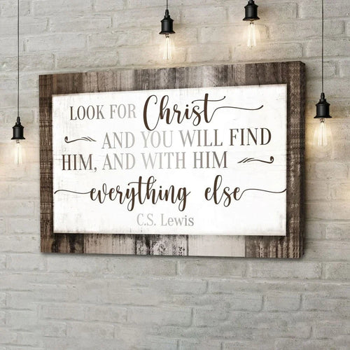 c s lewis wall art look for christ and you will find him canvas print (Landscape)