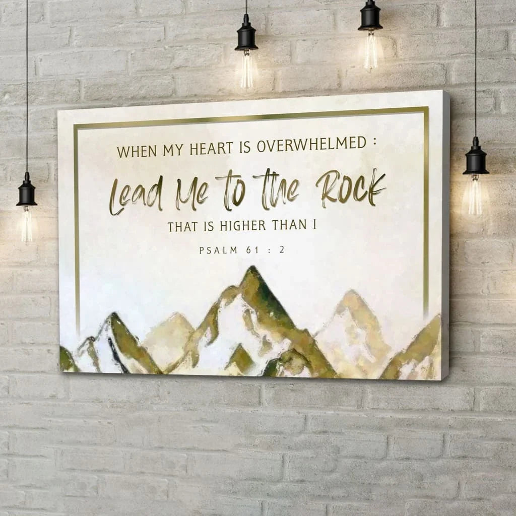 when my heart is overwhelmed mountain psalm 61 2 wall art canvas print (Landscape)