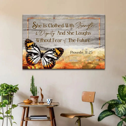 she is clothed with strength and dignity wall art canvas butterfly proverbs 31 25 bible verse art (Landscape)