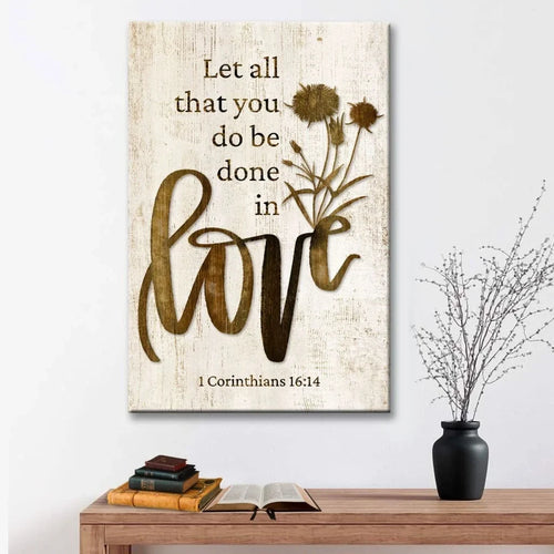 bible verse wall art let all that you do be done in love canvas with wildflowers