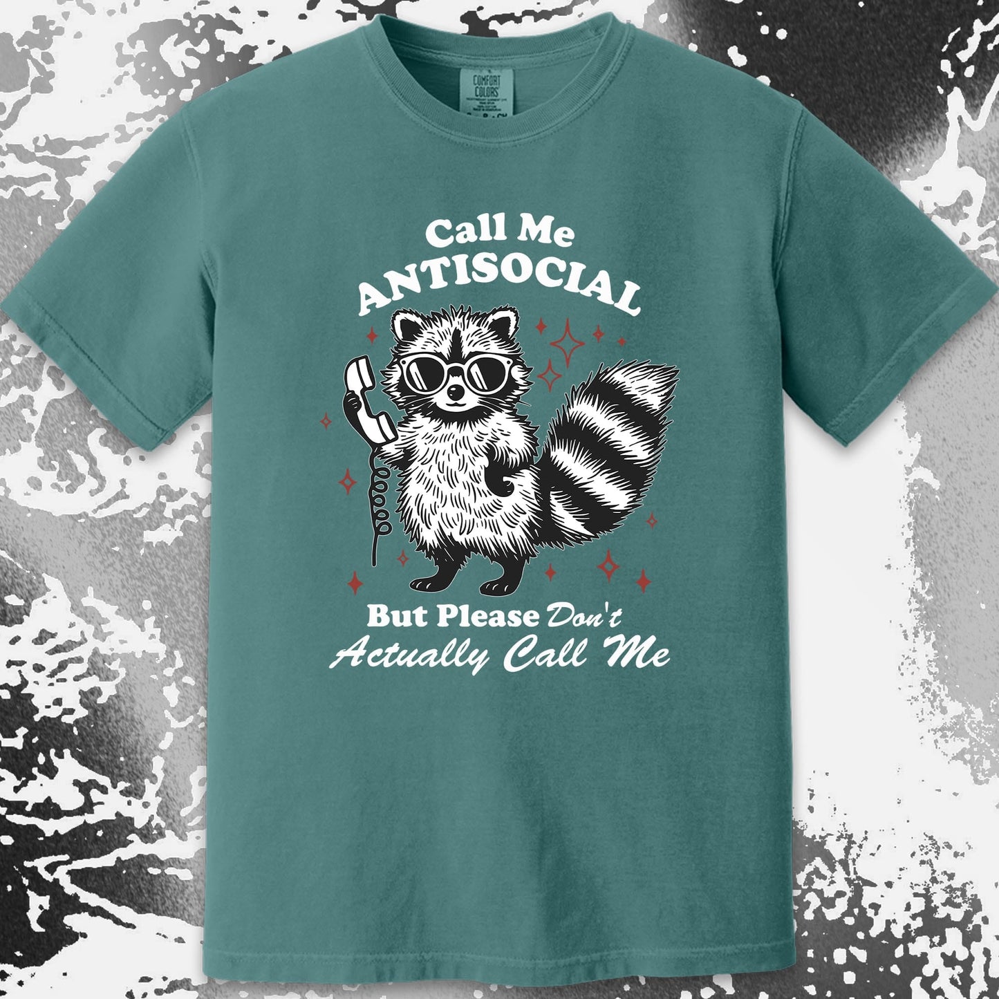 Call Me Antisocial Raccoon T-Shirt – Please Don't Actually Callv, funny meme tee gift (view 17)