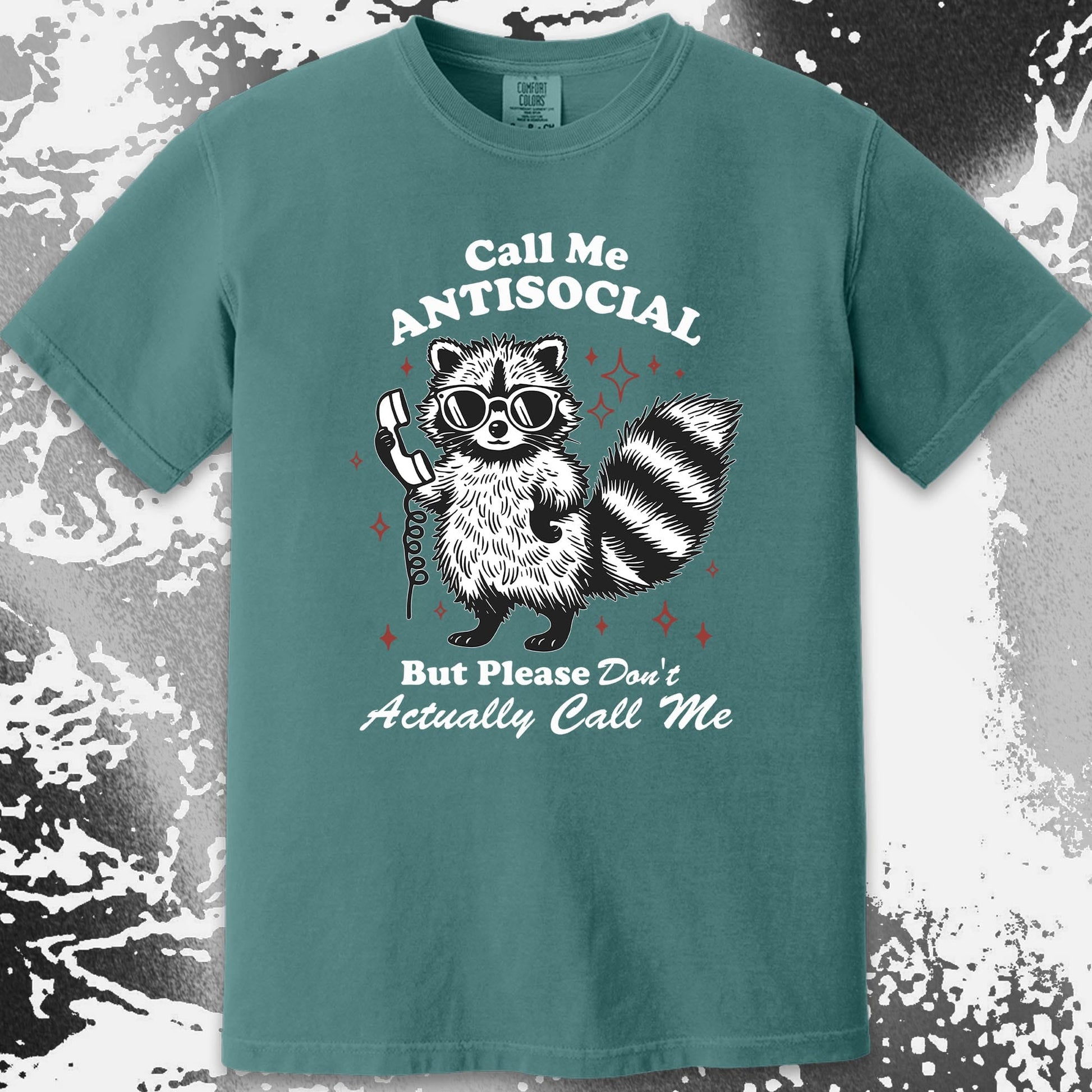Call Me Antisocial Raccoon T-Shirt – Please Don't Actually Callv, funny meme tee gift (view 17)