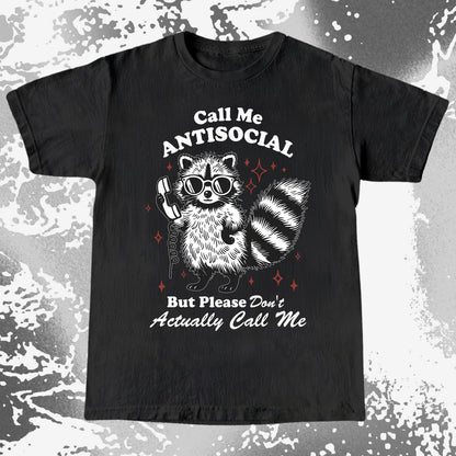 Call Me Antisocial Raccoon T-Shirt – Please Don't Actually Callv, funny meme tee gift (view 3)