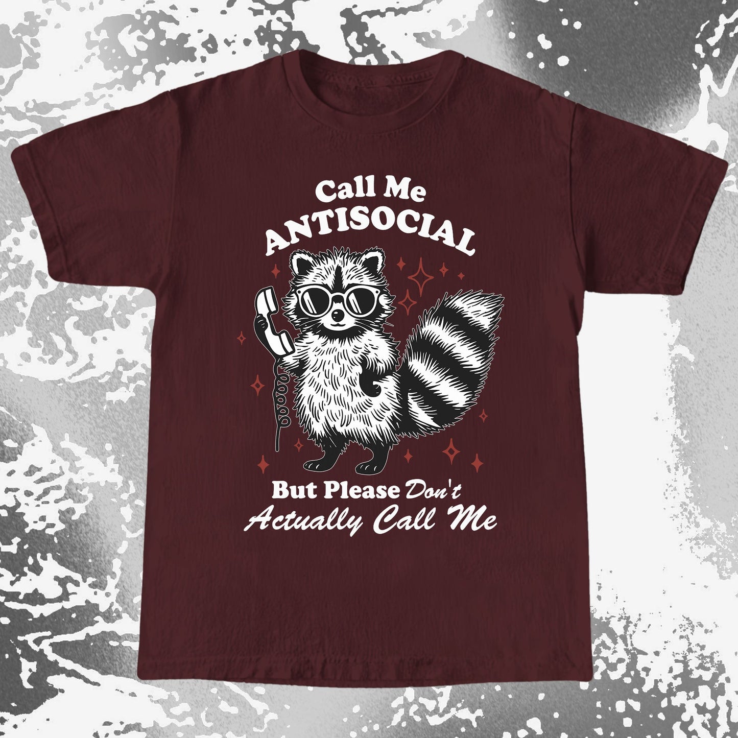 Call Me Antisocial Raccoon T-Shirt – Please Don't Actually Callv, funny meme tee gift (view 5)