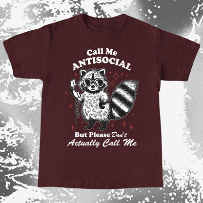 Call Me Antisocial Raccoon T-Shirt – Please Don't Actually Callv, funny meme tee gift (view 5)