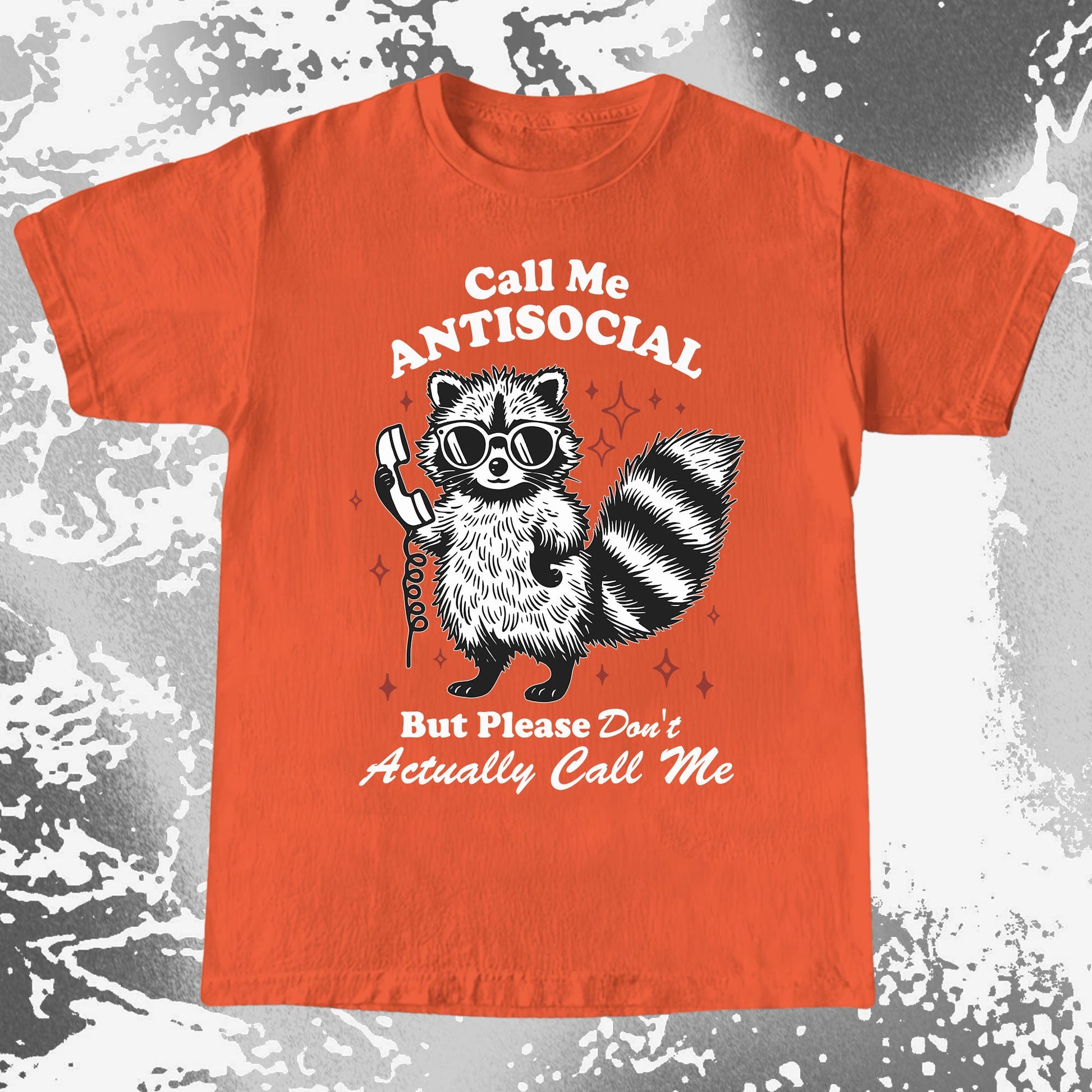 Call Me Antisocial Raccoon T-Shirt – Please Don't Actually Callv, funny meme tee gift (view 7)