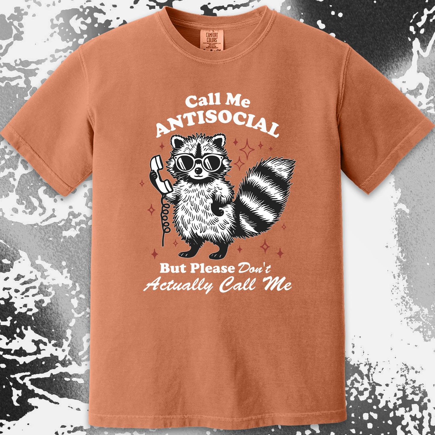 Call Me Antisocial Raccoon T-Shirt – Please Don't Actually Callv, funny meme tee gift (view 13)