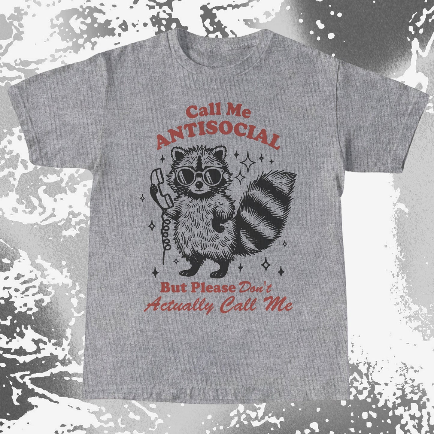 Call Me Antisocial Raccoon T-Shirt – Please Don't Actually Callv, funny meme tee gift (view 8)