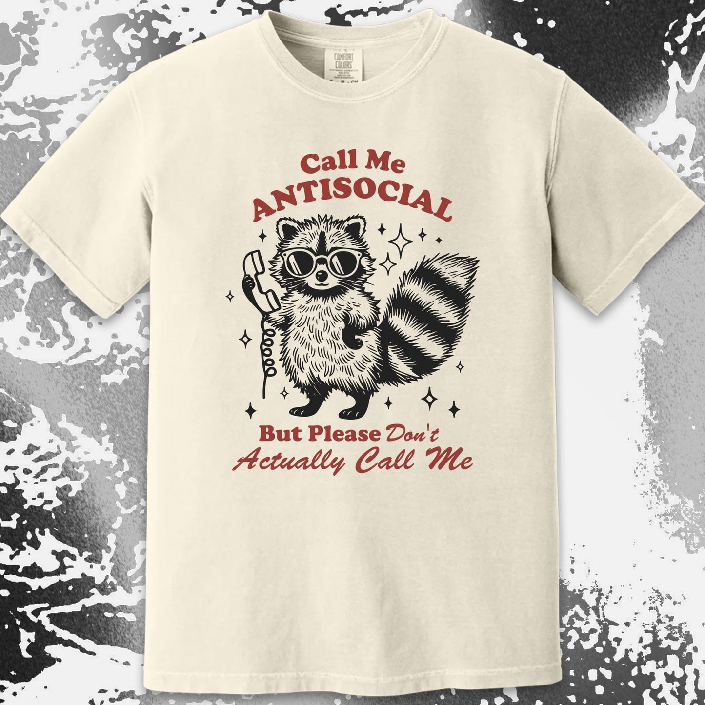 Call Me Antisocial Raccoon T-Shirt – Please Don't Actually Callv, funny meme tee gift (view 14)