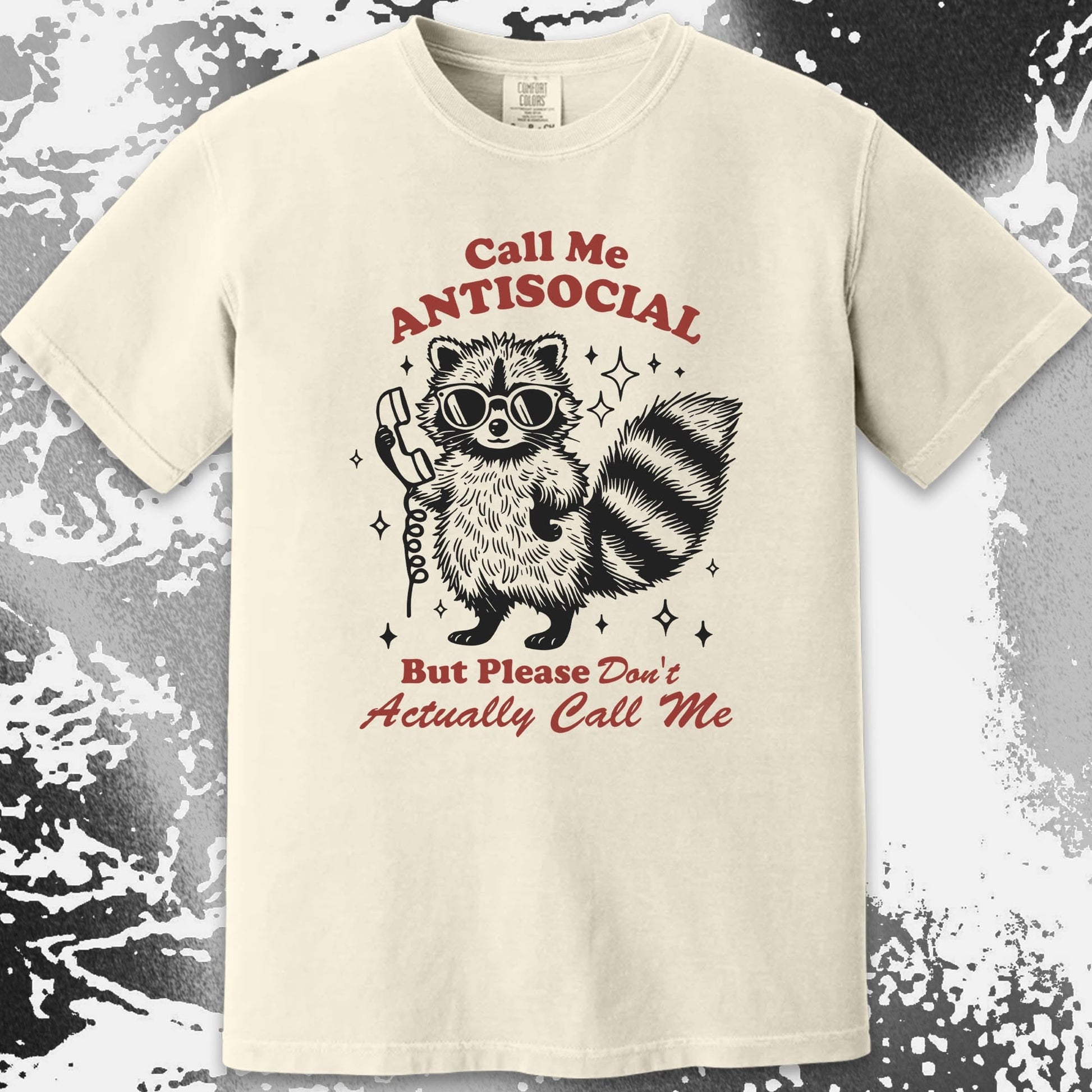 Call Me Antisocial Raccoon T-Shirt – Please Don't Actually Callv, funny meme tee gift (view 14)