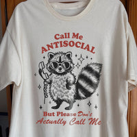 Call Me Antisocial Raccoon T-Shirt – Please Don't Actually Callv, funny meme tee gift