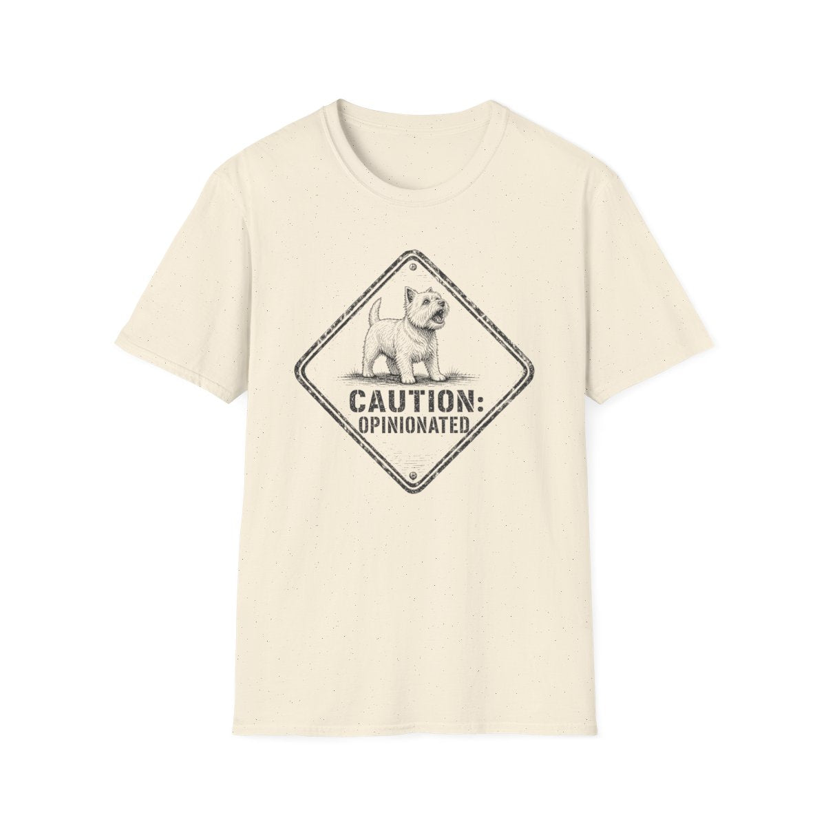 Caution Opinionated Westie Tee