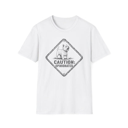 Caution Opinionated Westie Tee