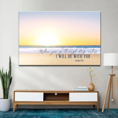 beach sunset isaiah 43 2 when you go through deep waters wall art canvas (Landscape) (view 2)