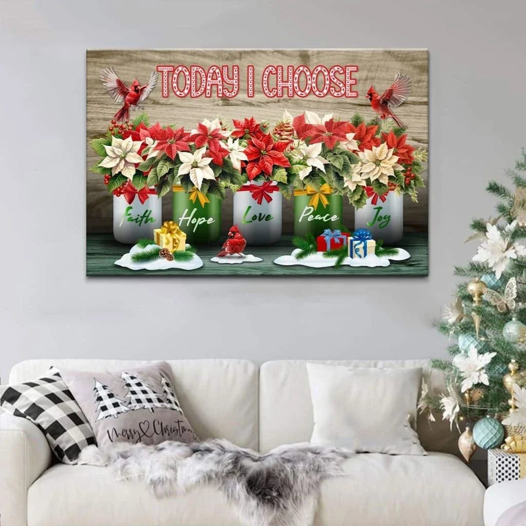 today i choose faith hope love peace joy christmas wall art canvas (Landscape)