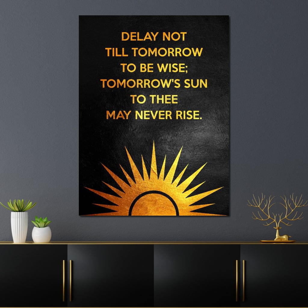 Delay Not Wisdom Canvas Wall Art