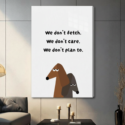 Funny Dachshund Quote Canvas Wall Art