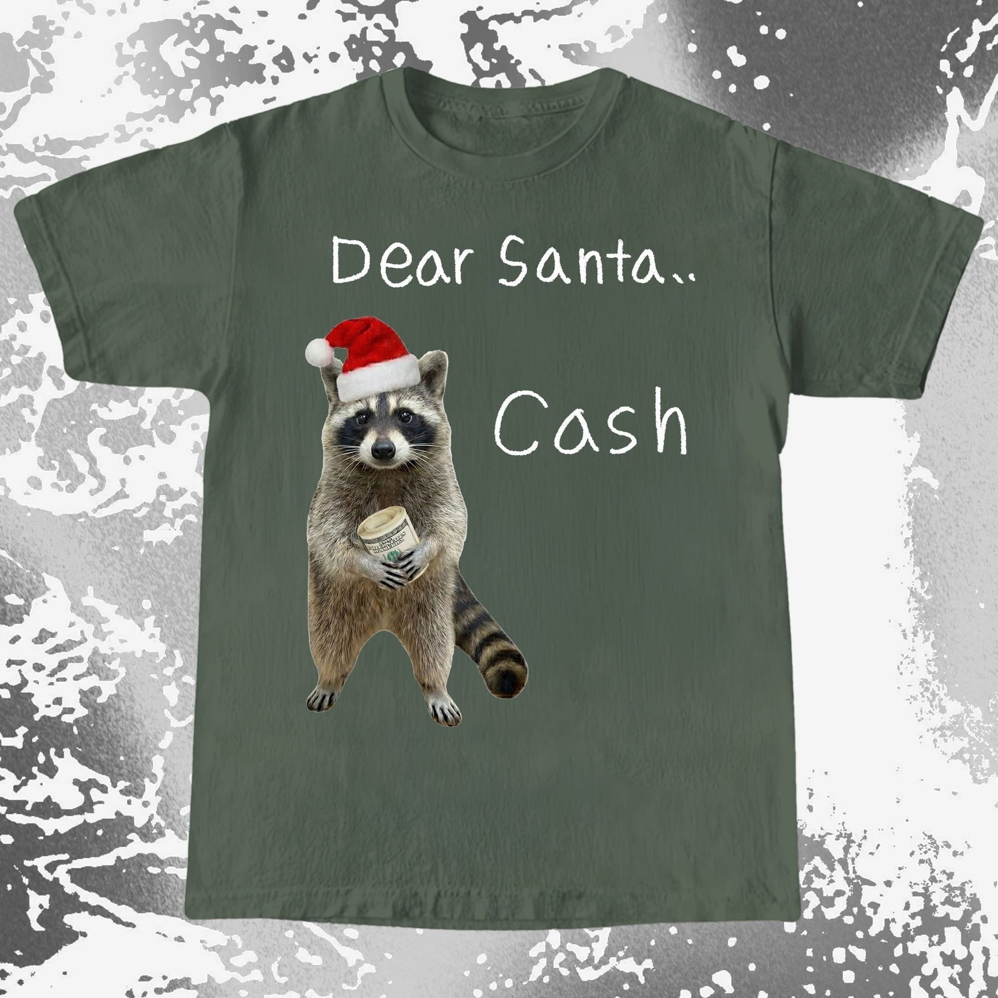 Dear Santa Cash Raccoon Christmas, funny meme tee gift (view 3)