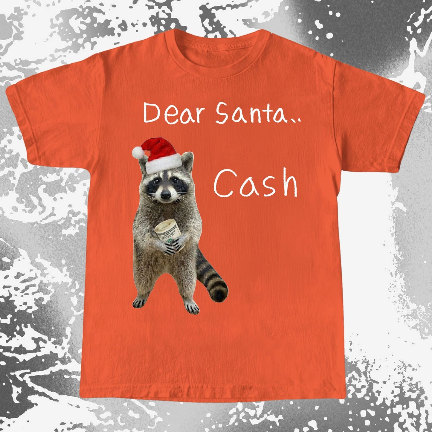 Dear Santa Cash Raccoon Christmas, funny meme tee gift (view 8)