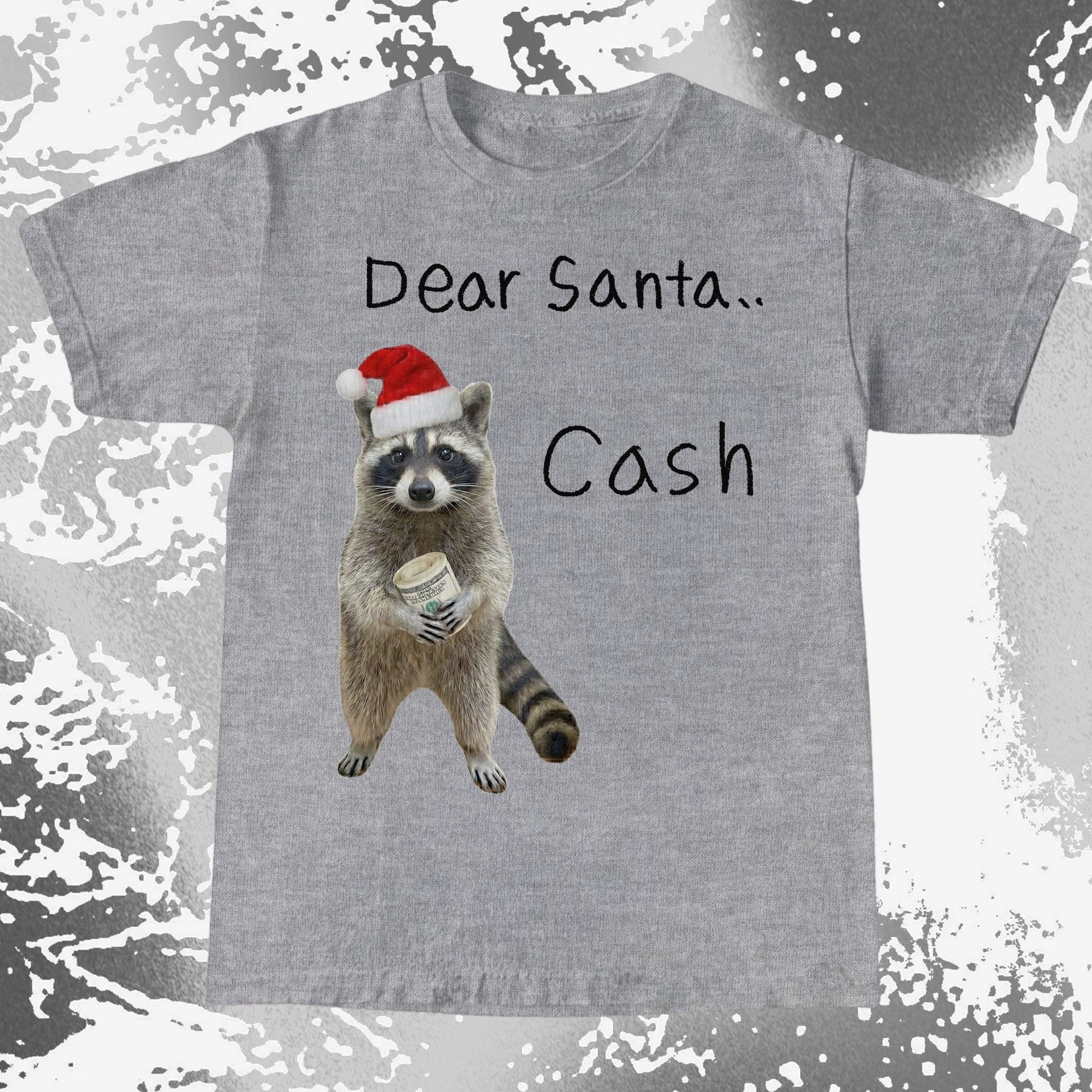 Dear Santa Cash Raccoon Christmas, funny meme tee gift (view 5)