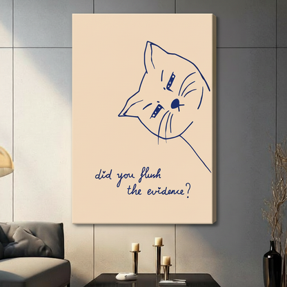 Did You Flush Evidence Funny Cat Canvas Wall Art