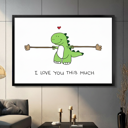 Cute Dinosaur Love Quote Funny Canvas Art Wall Art
