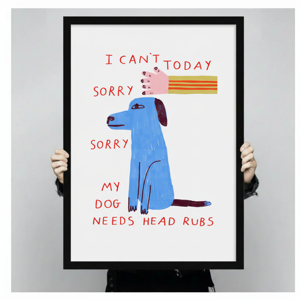 I Can't Today My Dog Needs Head Rubs Print Canvas Wall Art