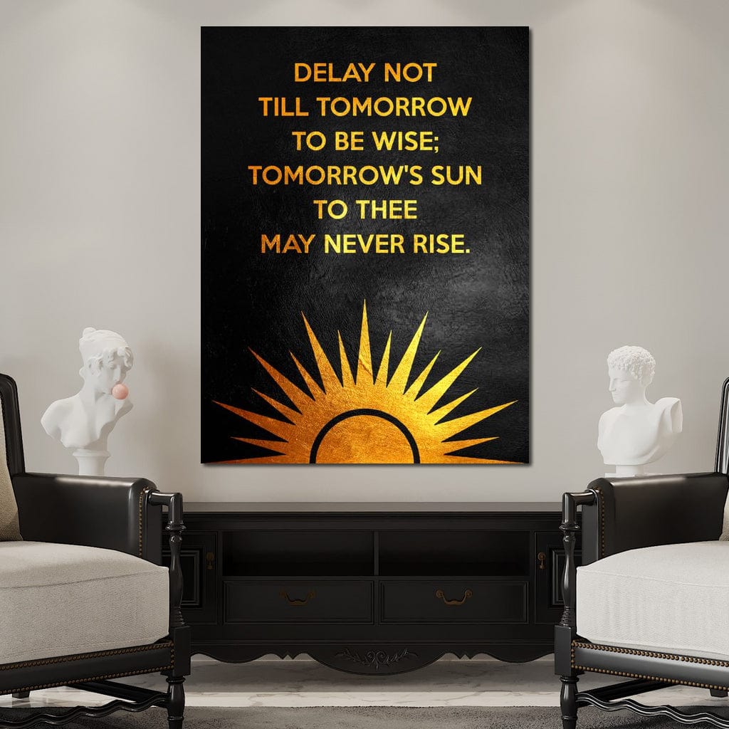 Delay Not Wisdom Canvas Wall Art