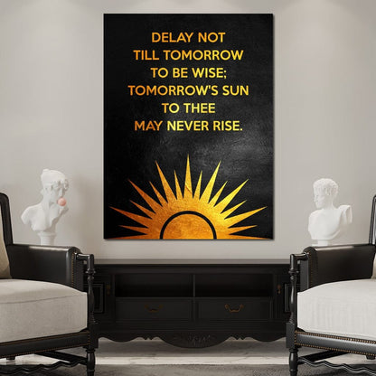 Delay Not Wisdom Canvas Wall Art