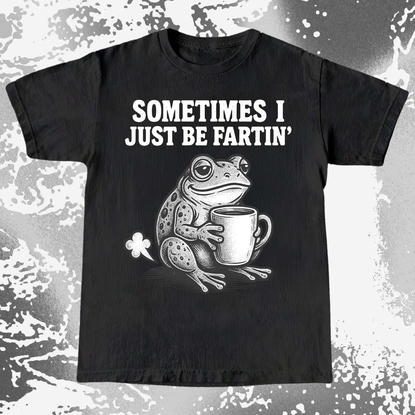 Sometimes I Just Be Fartin Frog Shirt (view 4)