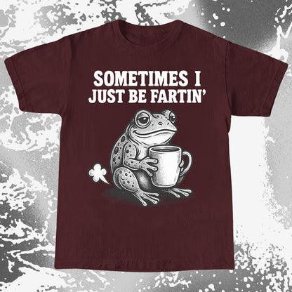 Sometimes I Just Be Fartin Frog Shirt (view 10)