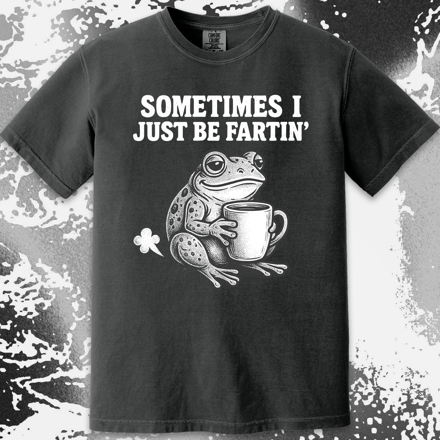 Sometimes I Just Be Fartin Frog Shirt (view 11)