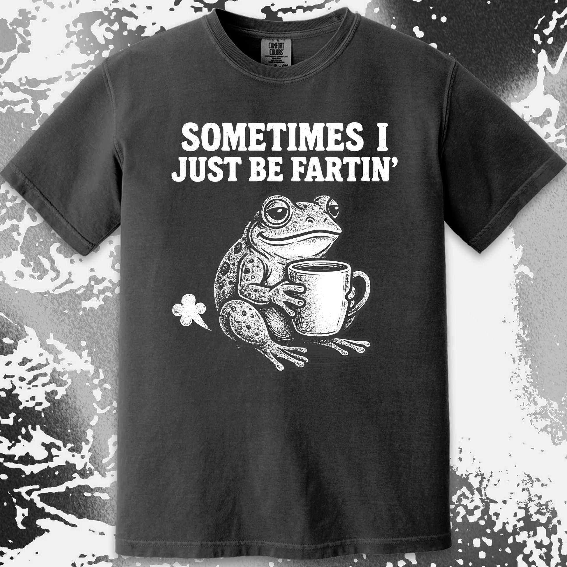 Sometimes I Just Be Fartin Frog Shirt (view 11)