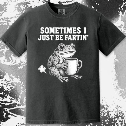 Sometimes I Just Be Fartin Frog Shirt (view 11)