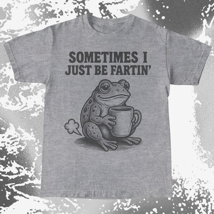 Sometimes I Just Be Fartin Frog Shirt (view 5)