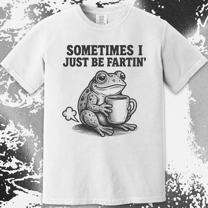 Sometimes I Just Be Fartin Frog Shirt (view 17)